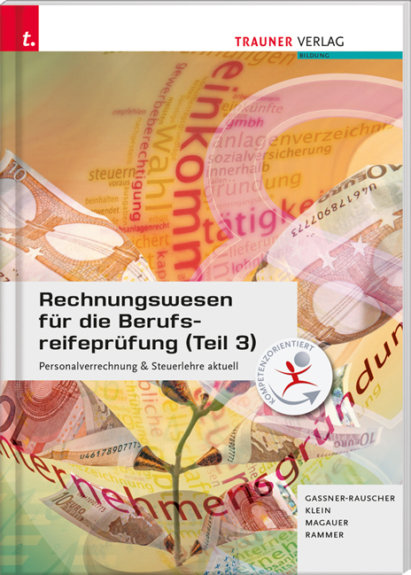 Rechnungswesen für die Berufsreifeprüfung (Teil 3) Personalverrechnung & Steuerlehre aktuell - Barbara Gassner-Rauscher, Elke Rammer, Barbara Schrempf