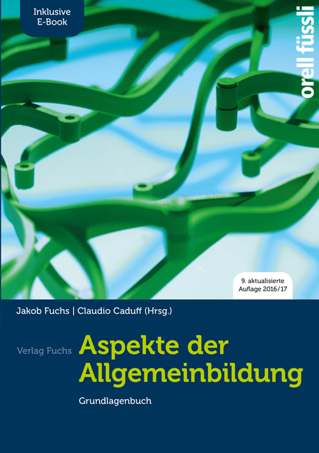 Aspekte der Allgemeinbildung (Standard Ausgabe) – Grundlagenbuch inkl. E-Book - Jakob Fuchs, Claudio Caduff