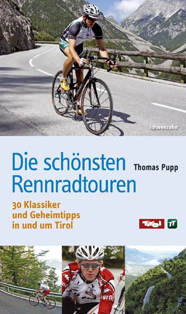 Die schönsten Rennradtouren - Thomas Pupp