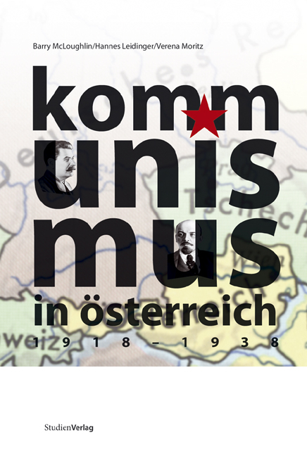 Kommunismus in Österreich 1918-1938 - McLoughlin Barry, Hannes Leidinger, Verena Moritz