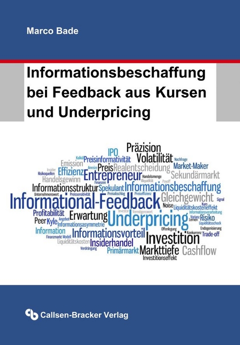 Informationsbeschaffung bei Feedback aus Kursen und Underpricing - Marco Bade