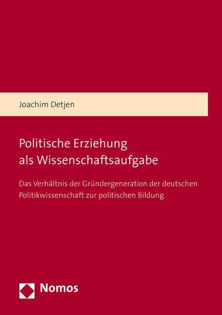 Politische Erziehung als Wissenschaftsaufgabe - Joachim Detjen