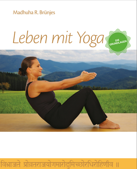 Leben mit Yoga - Madhuha Brünjes, Astrid Fischer, Claudia Schob