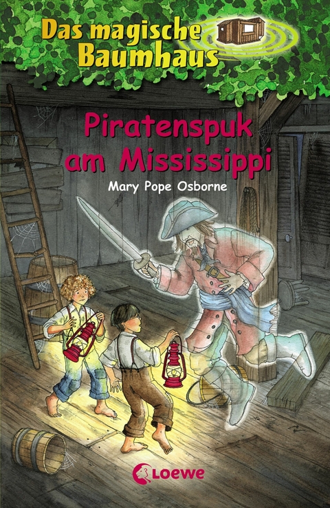 Das magische Baumhaus (Band 40) - Piratenspuk am Mississippi - Mary Pope Osborne
