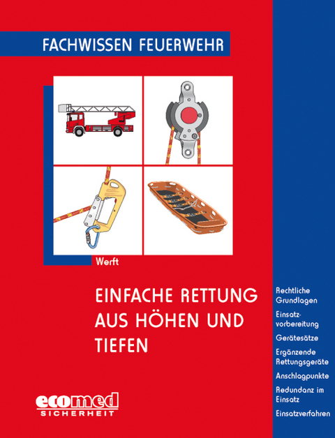 Einfache Rettung aus Höhen und Tiefen - Wolfgang Werft