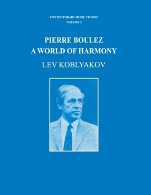 Pierre Boulez - Lev Koblyakov