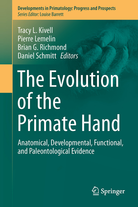 The Evolution of the Primate Hand - 