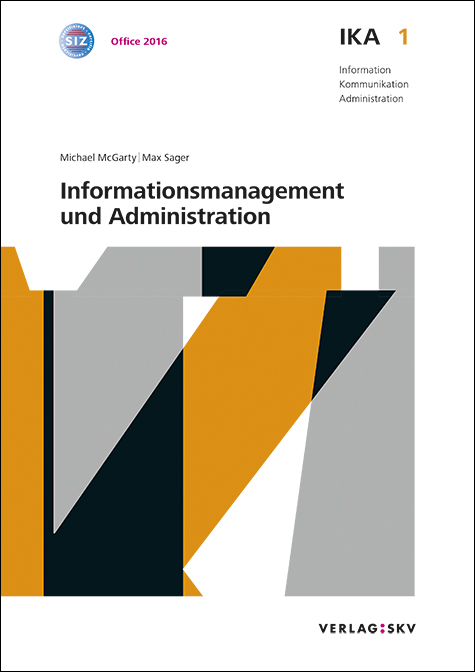 IKA 1: Informationsmanagement und Administration, Bundle ohne Lösungen - Michael McGarty, Max Sager