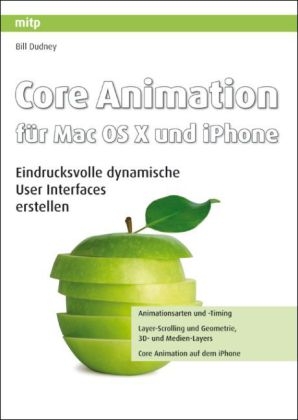 Core Animation für Mac OS X und iPhone - Bill Dudney