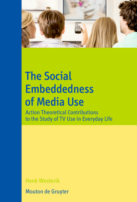 The Social Embeddedness of Media Use - Henk Westerik