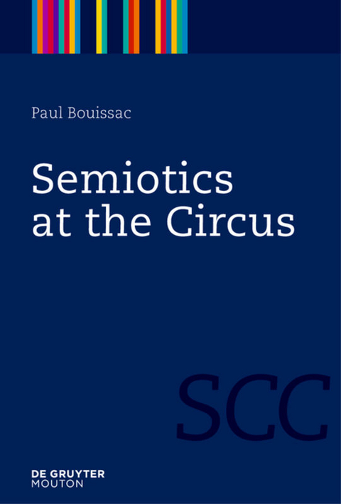 Semiotics at the Circus - Paul Bouissac
