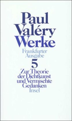Werke. Frankfurter Ausgabe in sieben Bänden - Paul Valéry