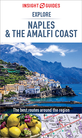 Insight Guides Explore Naples and the Amalfi Coast (Travel Guide eBook) - Insight Guides