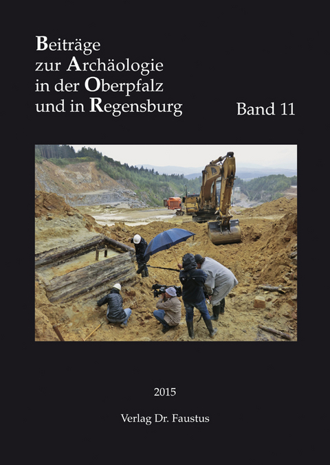 Beiträge zur Archäologie in der Oberpfalz und in Regensburg - 