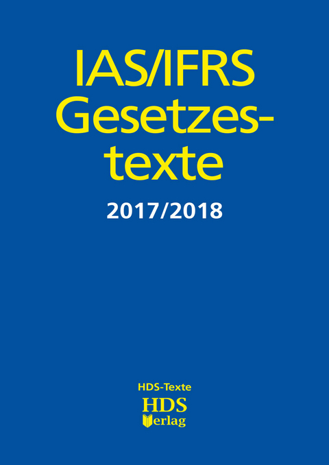 IAS/IFRS Gesetzestexte 2017/2018