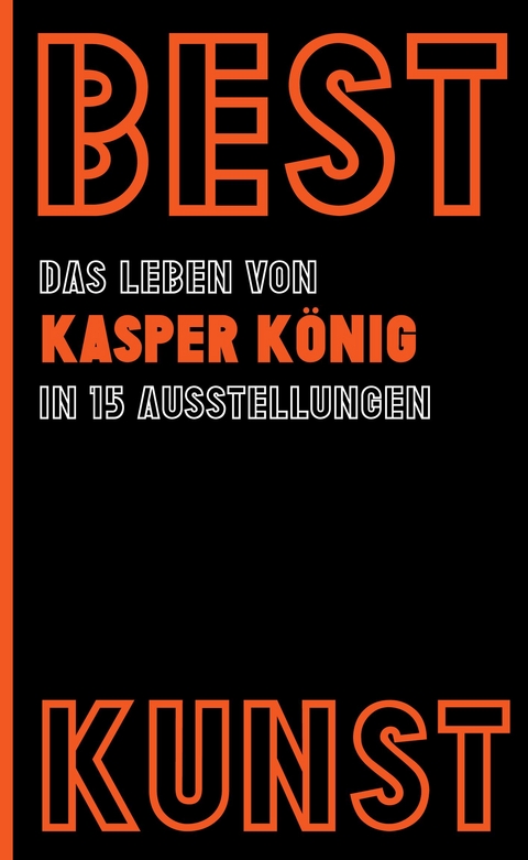 BEST KUNST - Kasper König