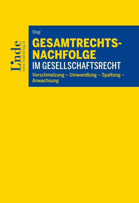 Gesamtrechtsnachfolge im Gesellschaftsrecht - Harald Stingl