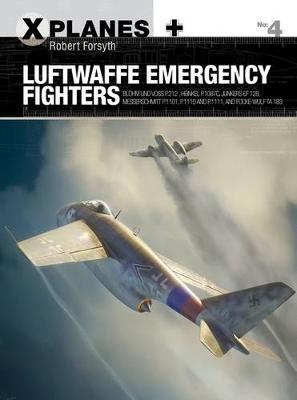 Luftwaffe Emergency Fighters -  Robert Forsyth