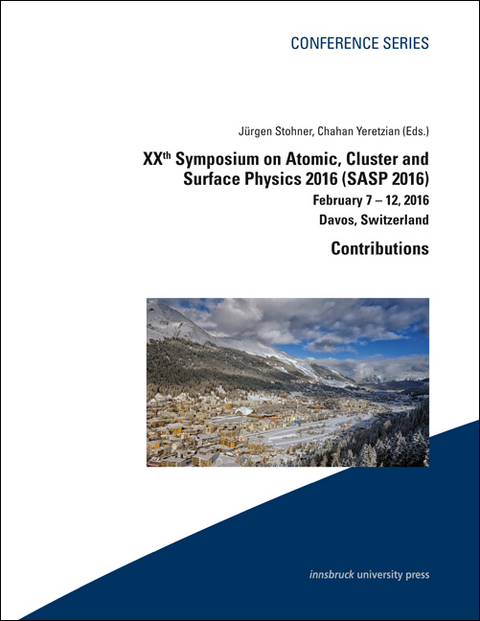 XXth Symposium on Atomic, Cluster and Surface Physics 2016 (SASP 2016) - 