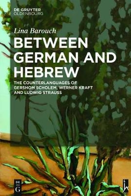 Between German and Hebrew - Lina Barouch