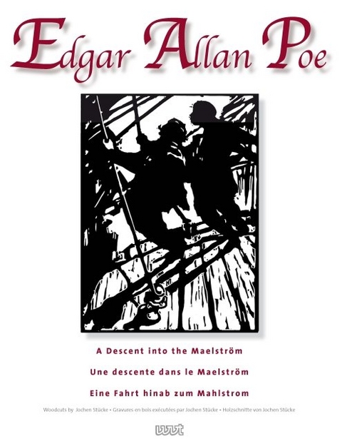A Descent into the Maelström / Une descente dans le Maelström / Eine Fahrt hinab zum Mahlstrom - Edgar Allan Poe