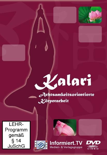 Kalari - Achtsamkeitsorientierte Körperarbeit