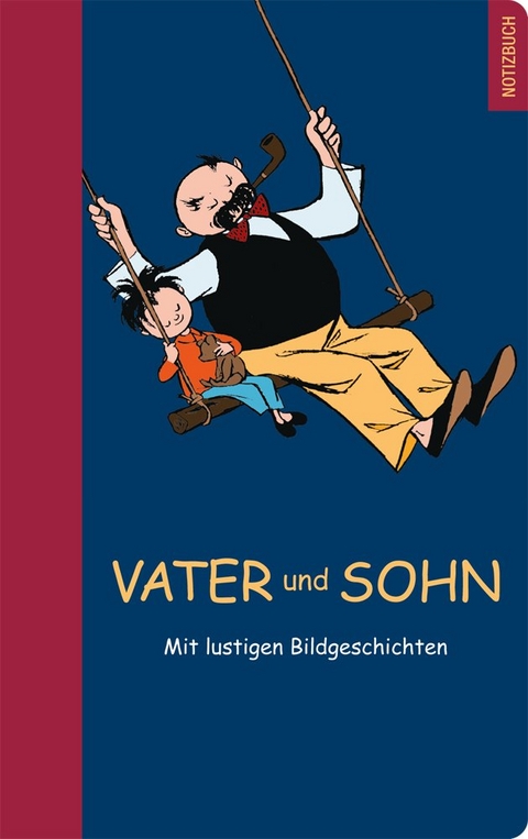 Vater und Sohn Notizbuch - e.o. plauen