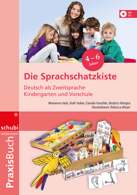 Die Sprachschatzkiste - Ruth Huber, Claudia Hunziker, Marianne Hack, Beatrice Margna