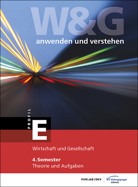 W&G - anwenden und verstehen / W&G - anwenden und verstehen, E-Profil, 4. Semester, Bundle ohne Lösungen