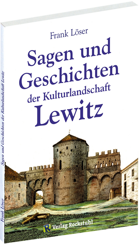 Sagen und Geschichten der Kulturlandschaft Lewitz - Frank Löser