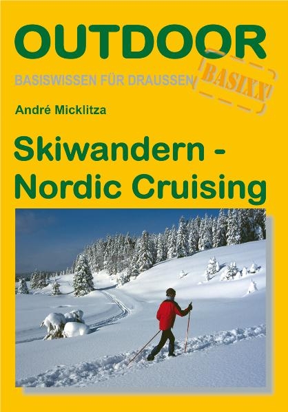 Skiwandern - Nordic Cruising - Andrè Micklitzka