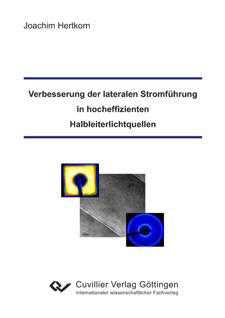 Verbesserung der lateralen Stromführung in hocheffizienten Halbleiterlichtquellen - Joachim Hertkorn