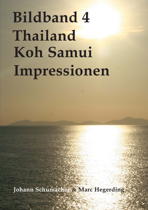 Thailand-Koh Samui-Impressionen - Johann Schumacher