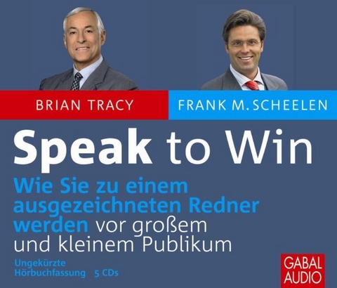 Speak to Win - Brian Tracy, Frank M. Scheelen