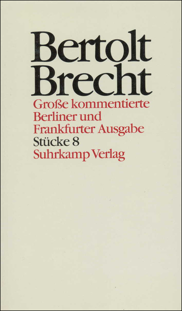 Werke. Große kommentierte Berliner und Frankfurter Ausgabe. 30 Bände (in 32 Teilbänden) und ein Registerband - Bertolt Brecht