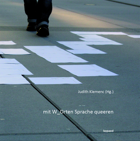 mit W_Orten Sprache queeren - Judith Klemenc