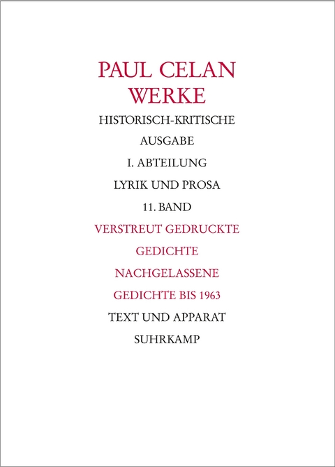 Werke. Historisch-kritische Ausgabe. I. Abteilung: Lyrik und Prosa - Paul Celan