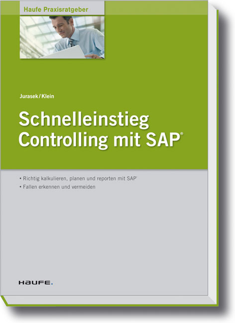 Schnelleinstieg Controlling mit SAP - Gerhard Jurasek, Andreas Klein