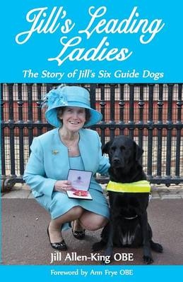 Jill's Leading Ladies -  Jill Allen-King OBE