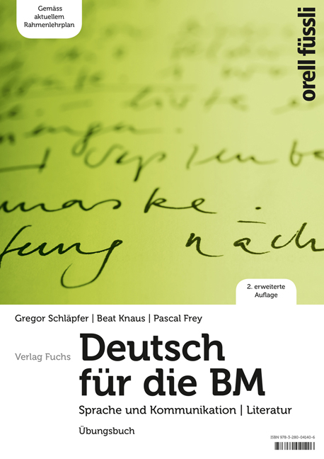 Deutsch für die BM – Übungsbuch (2. Auflage) - Gregor Schläpfer, Beat Knaus, Pascal Frey