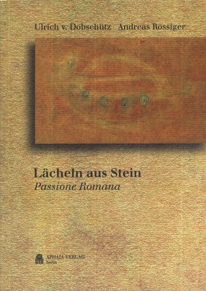 Lächeln aus Stein - Ulrich von Dobschütz