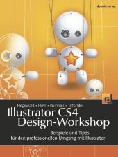Illustrator CS4 Design-Workshop - Katharina Hien, Falk Hegewald, Steffen Rümpler, Johannes Tritschler