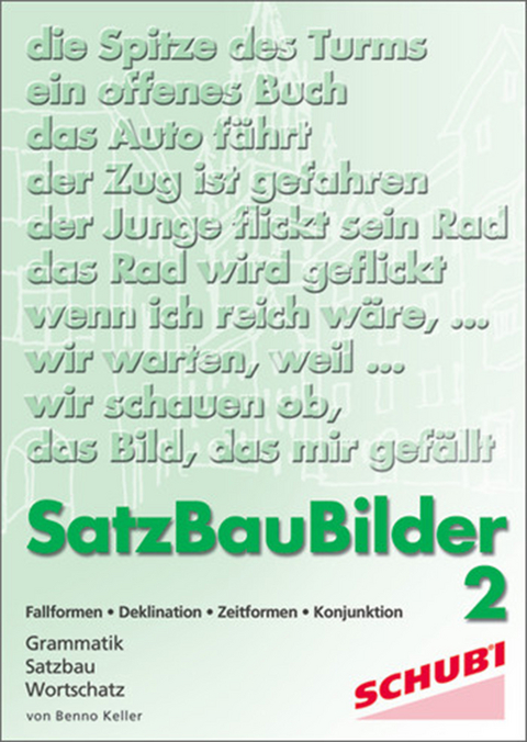 SatzBauBilder / SatzBauBilder 2 - Benno Keller