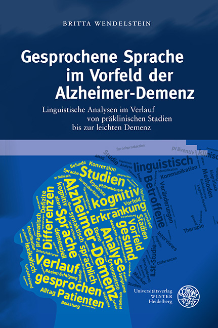 Gesprochene Sprache im Vorfeld der Alzheimer-Demenz - Britta Wendelstein