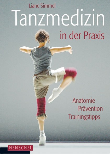 Tanzmedizin in der Praxis - Liane Simmel