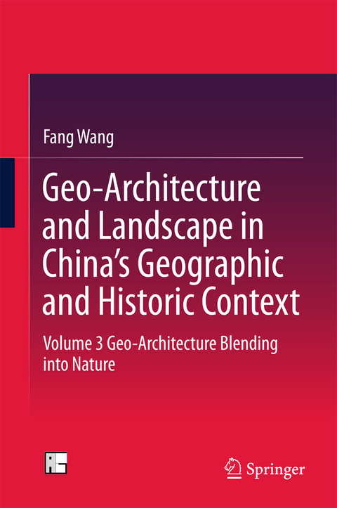 Geo-Architecture and Landscape in China’s Geographic and Historic Context - Fang Wang