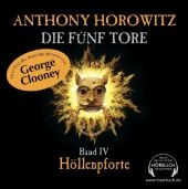 Die Fünf Tore. Band IV. Höllenpforte - Anthony Horowitz