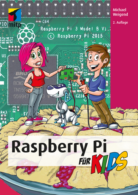 Raspberry Pi für Kids - Michael Weigend
