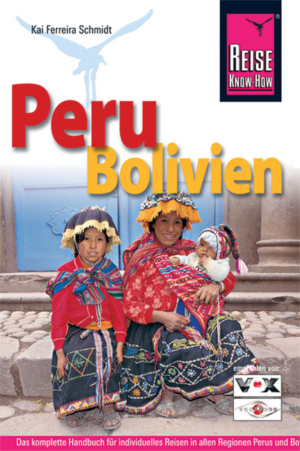 Peru, Bolivien - Kai Ferreira Schmidt