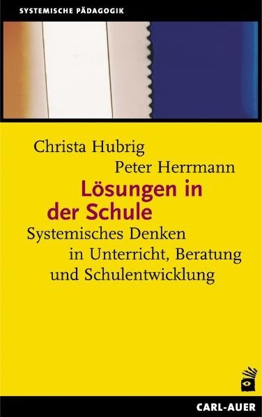 Lösungen in der Schule - Christa Hubrig, Peter Herrmann